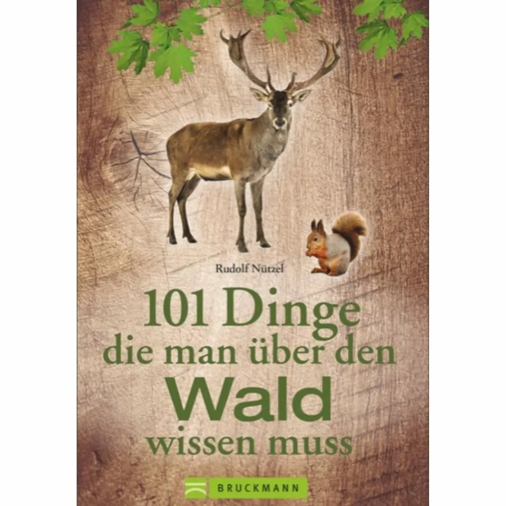 Outdoor-Sachbücher Und Naturwissen*101 DINGE, DIE MAN ÜBER DEN WALD WISSEN MUSS - Sachbuch