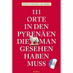 111 ORTE IN DEN FRANZÖSISCHEN PYRENÄEN - Reiseführer^ Reiseführer Westeuropa