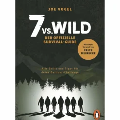 7 VS. WILD - DER OFFIZIELLE SURVIVAL-GUIDE - Survival Guide^ Survival, Orientierung Und Erste-Hilfe