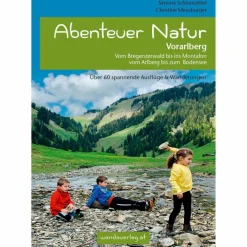 ABENTEUER NATUR VORARLBERG - Reiseführer^ Reiseführer Mitteleuropa