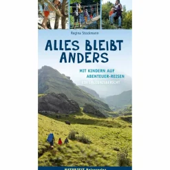 ALLES BLEIBT ANDERS - Reisebericht^Kinder Reisen Mit Kindern