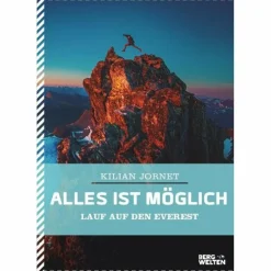 Berggeschichten Und Persönlichkeiten|Hoch Hinaus: Bergsteigen Und Klettern*ALLES IST MÖGLICH - Reisebericht