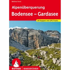 ALPENÜBERQUERUNG BODENSEE - GARDASEE - Wanderführer^ Wanderführer