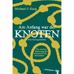 Outdoor-Sachbücher Und Naturwissen*AM ANFANG WAR DER KNOTEN - Sachbuch