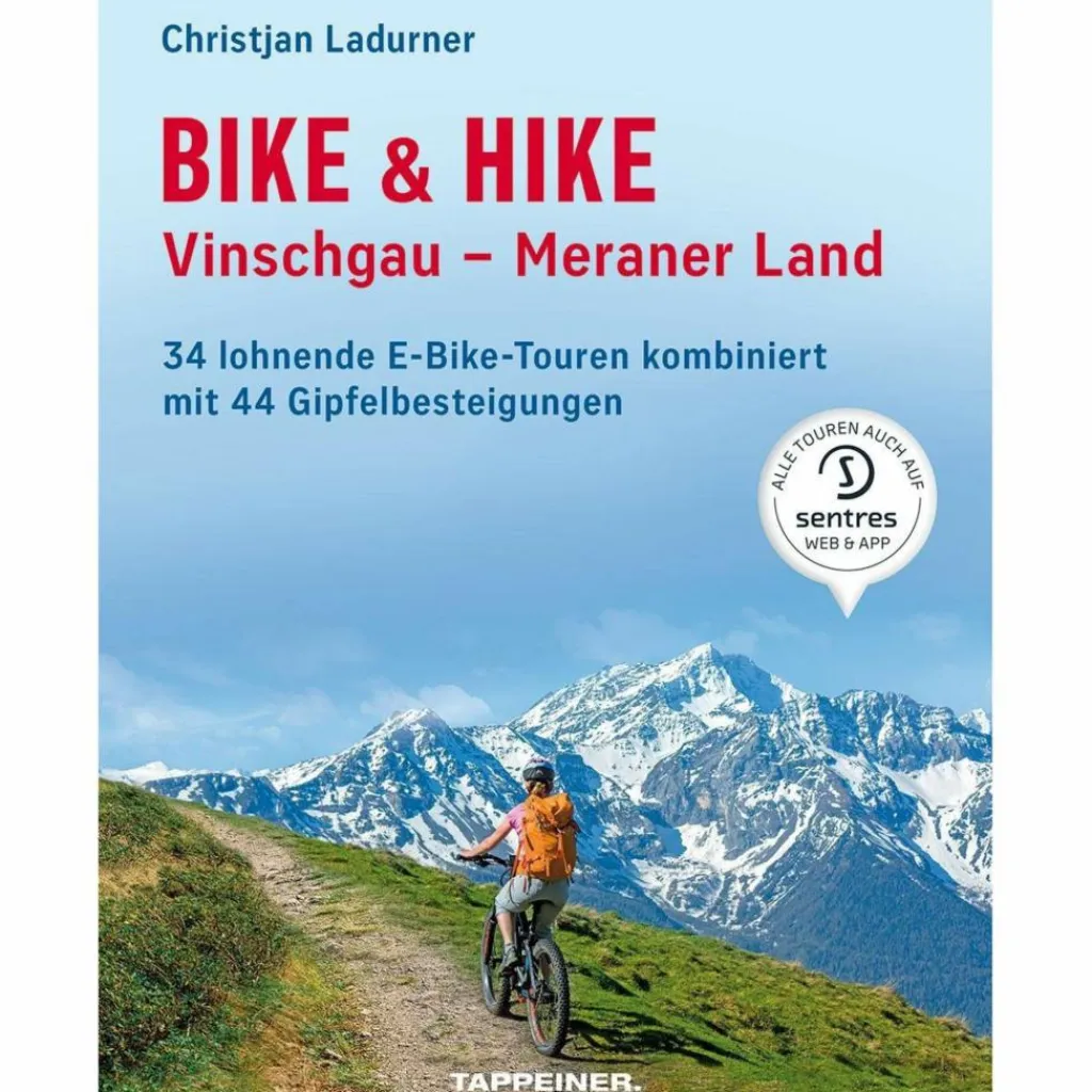 BIKE & HIKE VINSCHGAU - MERANER LAND - Radwanderführer^ Radwanderführer Und Mountainbikeführer