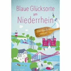 BLAUE GLÜCKSORTE AM NIEDERRHEIN - Reiseführer^ Reiseführer Deutschland
