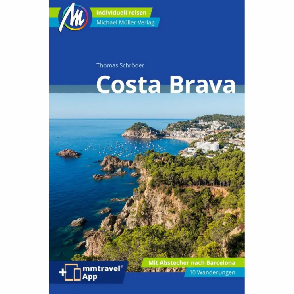 Reiseführer Südeuropa*COSTA BRAVA REISEFÜHRER MICHAEL MÜLLER VERLAG