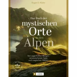 DAS BUCH DER MYSTISCHEN ORTE IN DEN ALPEN - Bildband^ Bildbände
