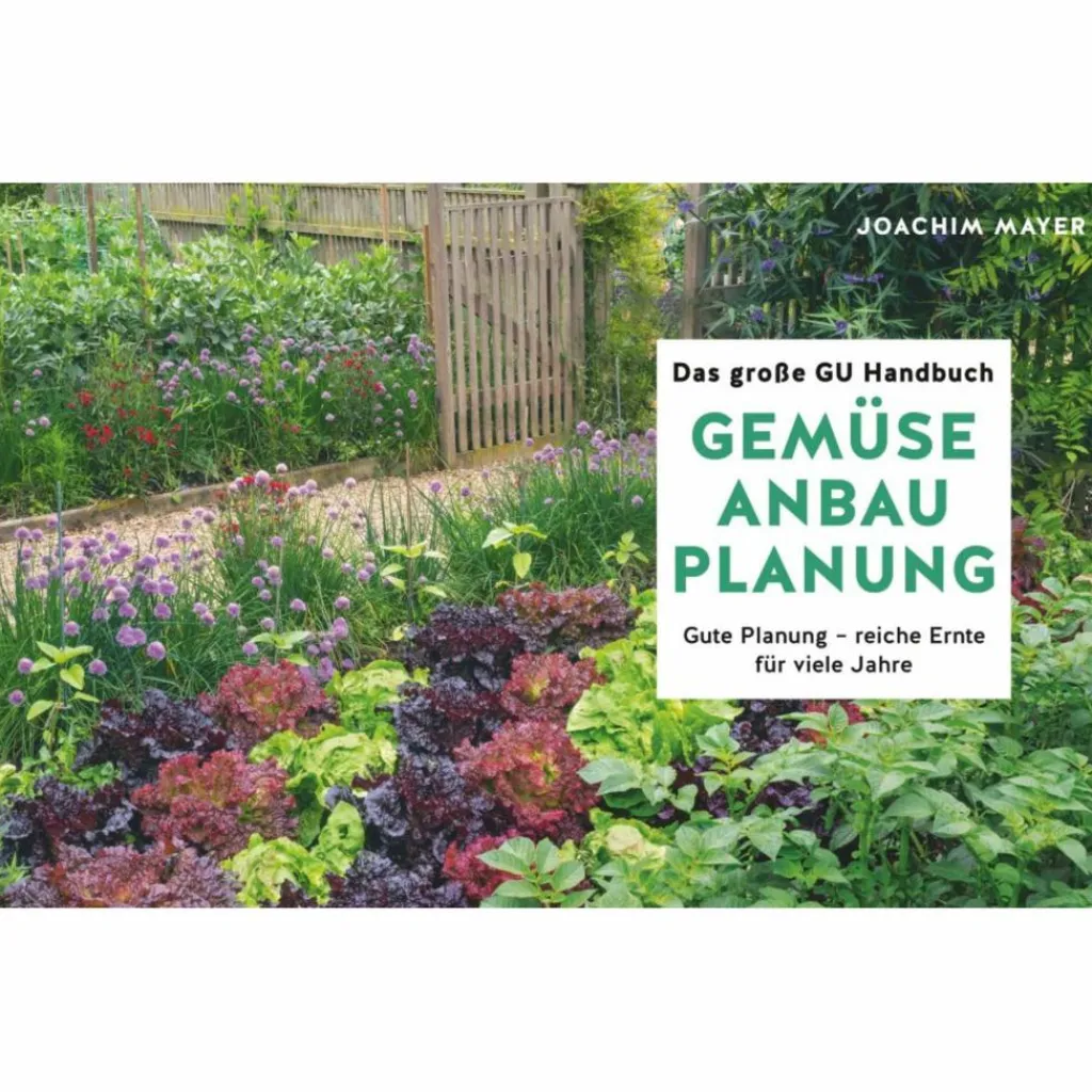 DAS GROßE GU HANDBUCH GEMÜSE-ANBAUPLANUNG - Ratgeber^ Tiere, Pflanzen Und Garten