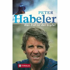 DAS ZIEL IST DER GIPFEL - Biografie^ Berggeschichten Und Persönlichkeiten|Biografien Und Reisetagebücher