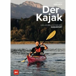 Wassersportführer Und Paddeltechnik|Ausrüstungsratgeber Und Reparaturratgeber*DER KAJAK - Ratgeber