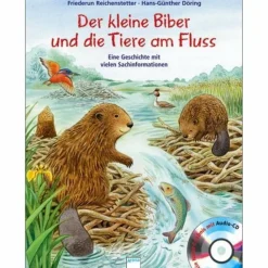 DER KLEINE BIBER UND DIE TIERE AM FLUSS - Kinderbuch^Kinder Bilderbücher|Kinderbücher Und Jugendbücher