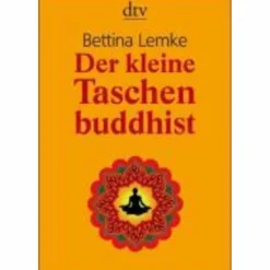 DER KLEINE TASCHENBUDDHIST - Sachbuch^ Philosophie Und Achtsamkeit