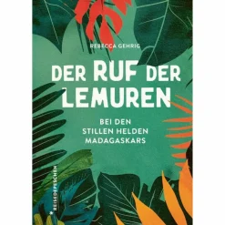 Länderportraits Und Auswandererberichte*DER RUF DER LEMUREN - Reisebericht