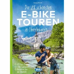 Radwanderführer Und Mountainbikeführer*DIE 28 SCHÖNSTEN E-BIKE TOUREN IN OBERBAYERN - Radwanderführer
