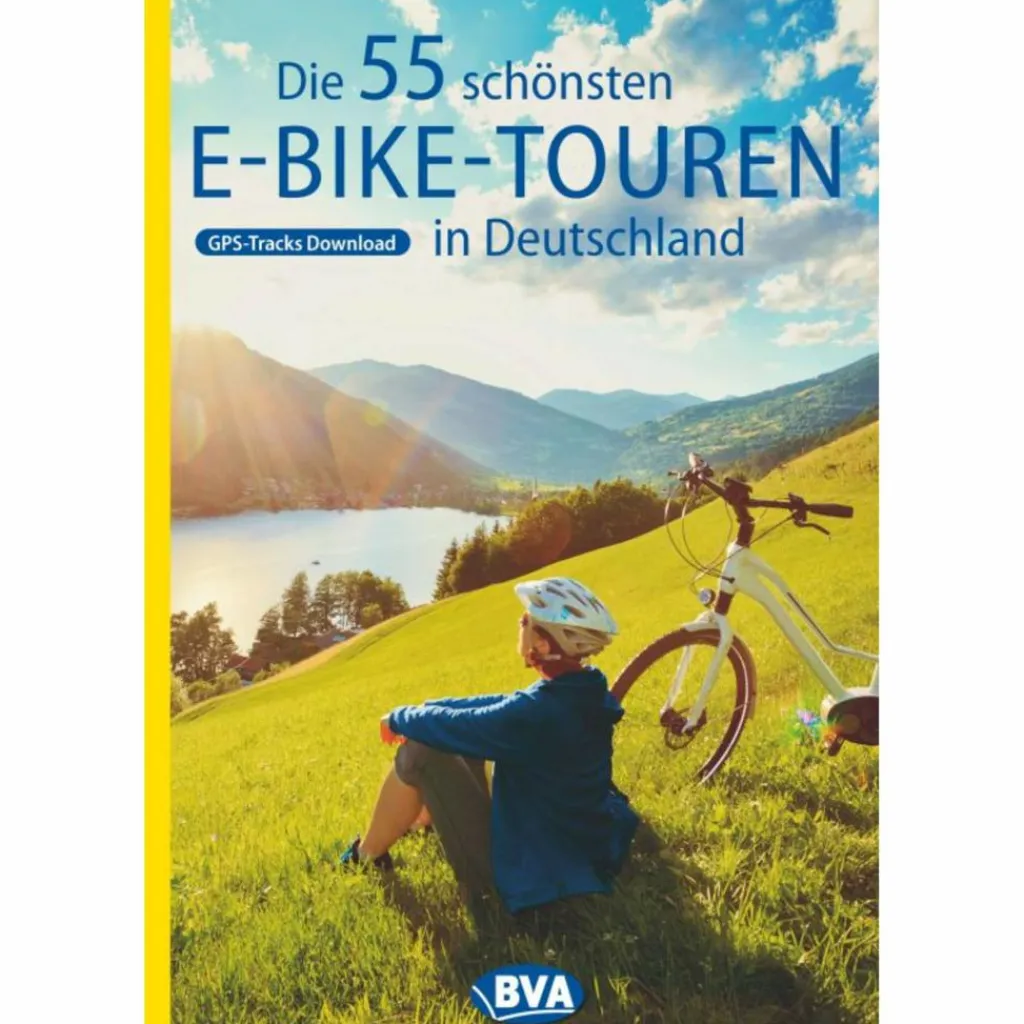 Radwanderführer Und Mountainbikeführer*DIE 55 SCHÖNSTEN E-BIKE TOUREN IN DEUTSCHLAND - Radwanderführer