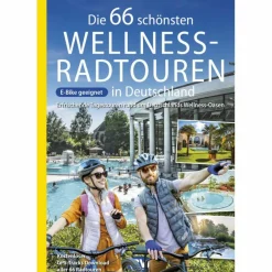 Radwanderführer Und Mountainbikeführer*DIE 66 SCHÖNSTEN WELLNESS-RADTOUREN IN DEUTSCHLAND - Radwanderführer