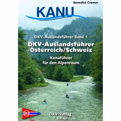DKV AUSLANDSFÜHRER ÖSTERREICH/SCHWEIZ - Gewässerführer^ Wassersportführer Und Paddeltechnik