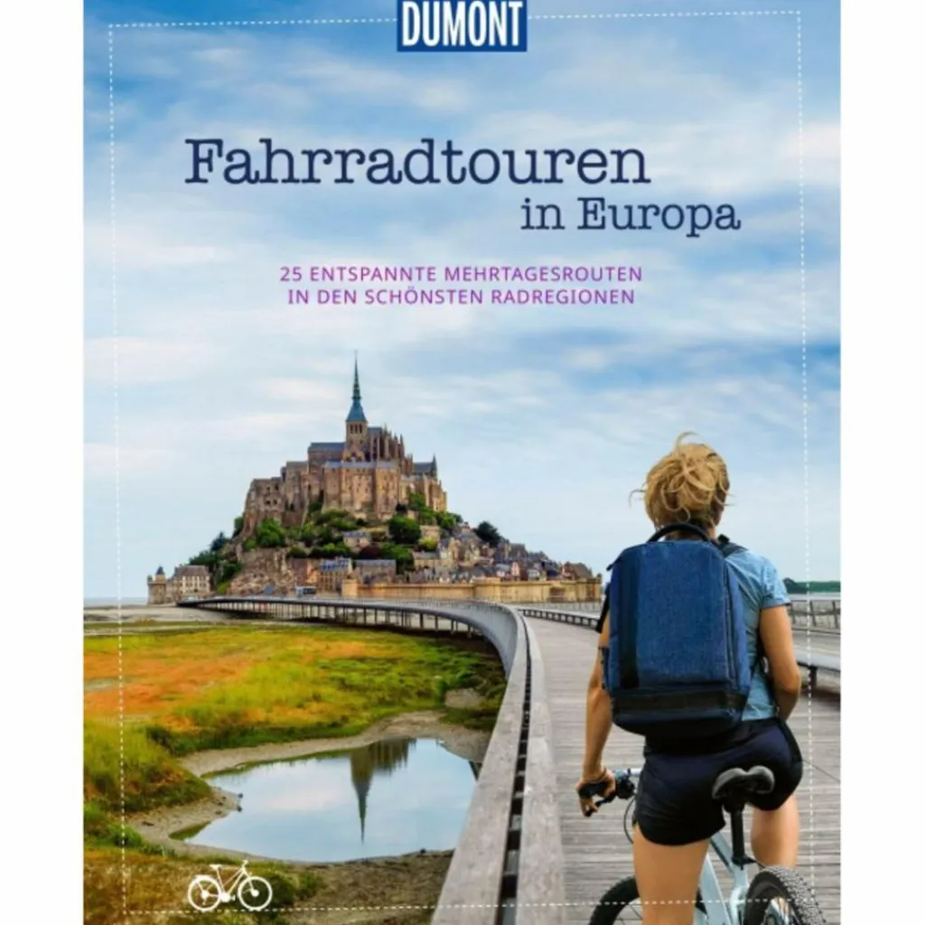 Bildbände|Radwanderführer Und Mountainbikeführer*DUMONT BILDBAND FAHRRADTOUREN IN EUROPA - Bildband