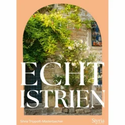 Reiseführer Mitteleuropa*ECHT ISTRIEN - Reiseführer