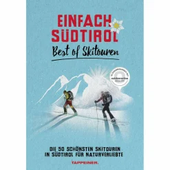 EINFACH SÜDTIROL: BEST OF SKITOUREN^ Wintersportführer