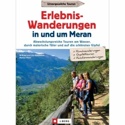 Wanderführer*ERLEBNIS-WANDERUNGEN IN UND UM MERAN - Wanderführer