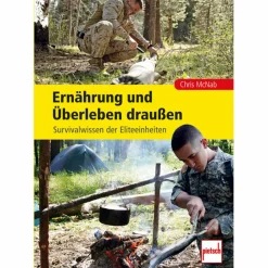 ERNÄHRUNG UND ÜBERLEBEN DRAUßEN - Survival Guide^ Survival, Orientierung Und Erste-Hilfe