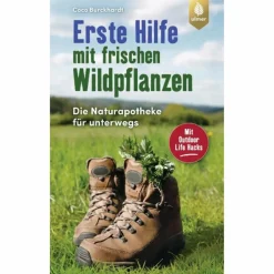 ERSTE HILFE MIT FRISCHEN WILDPFLANZEN - Ratgeber^ Survival, Orientierung Und Erste-Hilfe