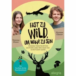 Tiere, Pflanzen Und Garten*FAST ZU WILD, UM WAHR ZU SEIN - Sachbuch