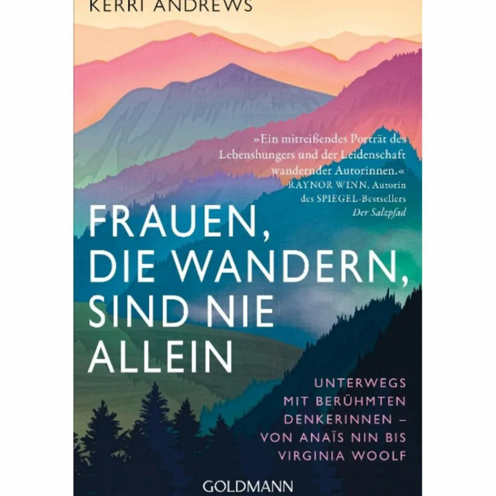 Frauen Auf Reisen|Biografien Und Reisetagebücher*FRAUEN, DIE WANDERN, SIND NIE ALLEIN - Sachbuch