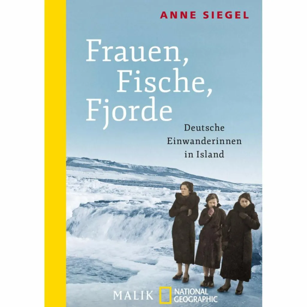 FRAUEN, FISCHE, FJORDE - Reisebericht^ Länderportraits Und Auswandererberichte