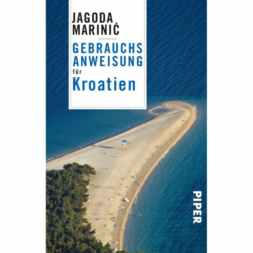 GEBRAUCHSANWEISUNG FÜR KROATIEN - Reisebericht^ Reiseführer Südosteuropa|Reiseführer Mitteleuropa