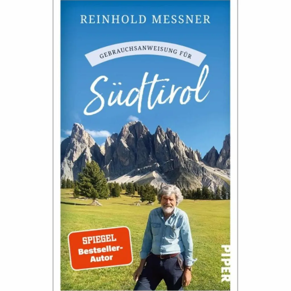 Reiseführer Südeuropa*GEBRAUCHSANWEISUNG FÜR SÜDTIROL - Reisebericht