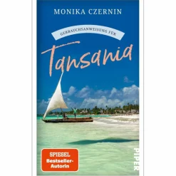 Reiseführer Afrika*GEBRAUCHSANWEISUNG FÜR TANSANIA - Reisebericht