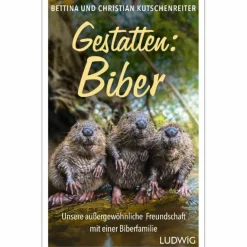 GESTATTEN: BIBER - Sachbuch^ Tiere, Pflanzen Und Garten