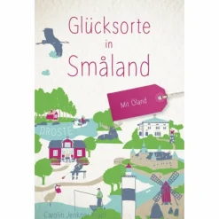 Reiseführer Nordeuropa*GLÜCKSORTE IN SMÅLAND - Reiseführer