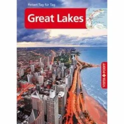 GREAT LAKES - VISTA POINT REISEFÜHRER REISEN TAG FÜR TAG - Reiseführer^ Reiseführer Nordamerika