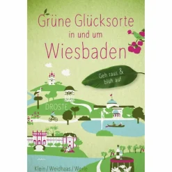 Reiseführer Deutschland*GRÜNE GLÜCKSORTE IN UND UM WIESBADEN - Reiseführer