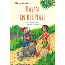 HASEN IN DER NASE - Kinderbuch^Kinder Kinderromane Und Geschichten|Kinderbücher Und Jugendbücher