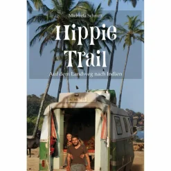 HIPPIE TRAIL - Reisebericht^ Motorisiert Um Die Welt|Motorisiert Um Die Welt
