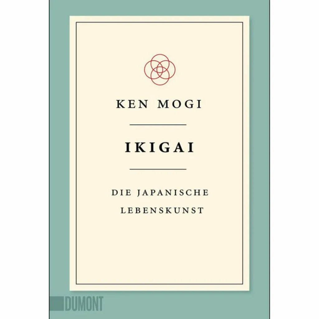IKIGAI - Sachbuch^ Philosophie Und Achtsamkeit