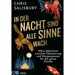 IN DER NACHT SIND ALLE SINNE WACH - Ratgeber^ Outdoor Wissen: Tipps Und Techniken