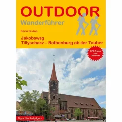 JAKOBSWEG TILLYSCHANZ - ROTHENBURG OB DER TAUBER - Wanderführer^ Wanderführer