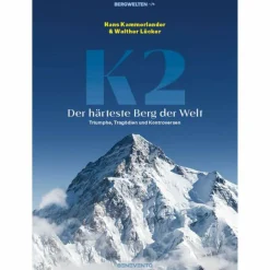 Berggeschichten Und Persönlichkeiten|Hoch Hinaus: Bergsteigen Und Klettern*K2 - DER HÄRTESTE BERG DER WELT