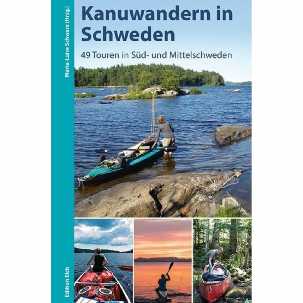 KANUWANDERN IN SCHWEDEN - Gewässerführer^ Wassersportführer Und Paddeltechnik