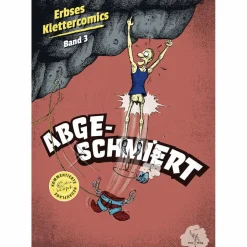 Berggeschichten Und Persönlichkeiten|Romane*KLETTERCOMIC ABGESCHMIERT BAND 3 - Comic