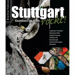 KLETTERFÜHRER STUTTGART ROCKT^ Boulderführer|Sportklettern: Kletterführer, Training Und Techniken