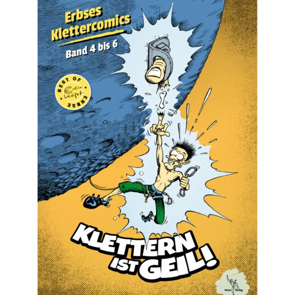KLETTERN IST GEIL! - Comic^ Berggeschichten Und Persönlichkeiten|Romane