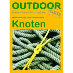 Outdoor Wissen: Tipps Und Techniken*KNOTEN - Ratgeber