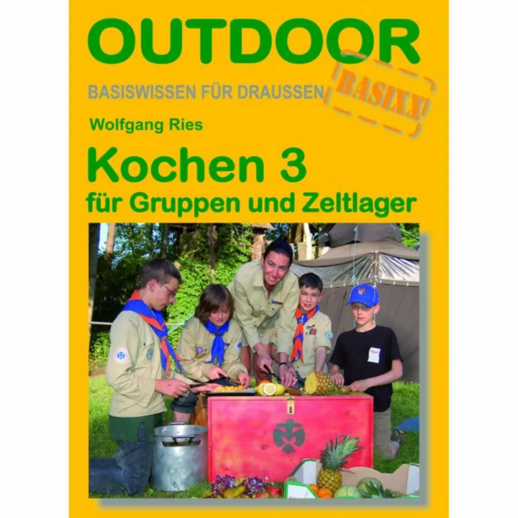 KOCHEN 3 FÜR GRUPPEN UND ZELTLAGER - Kochbuch^ Kochbücher